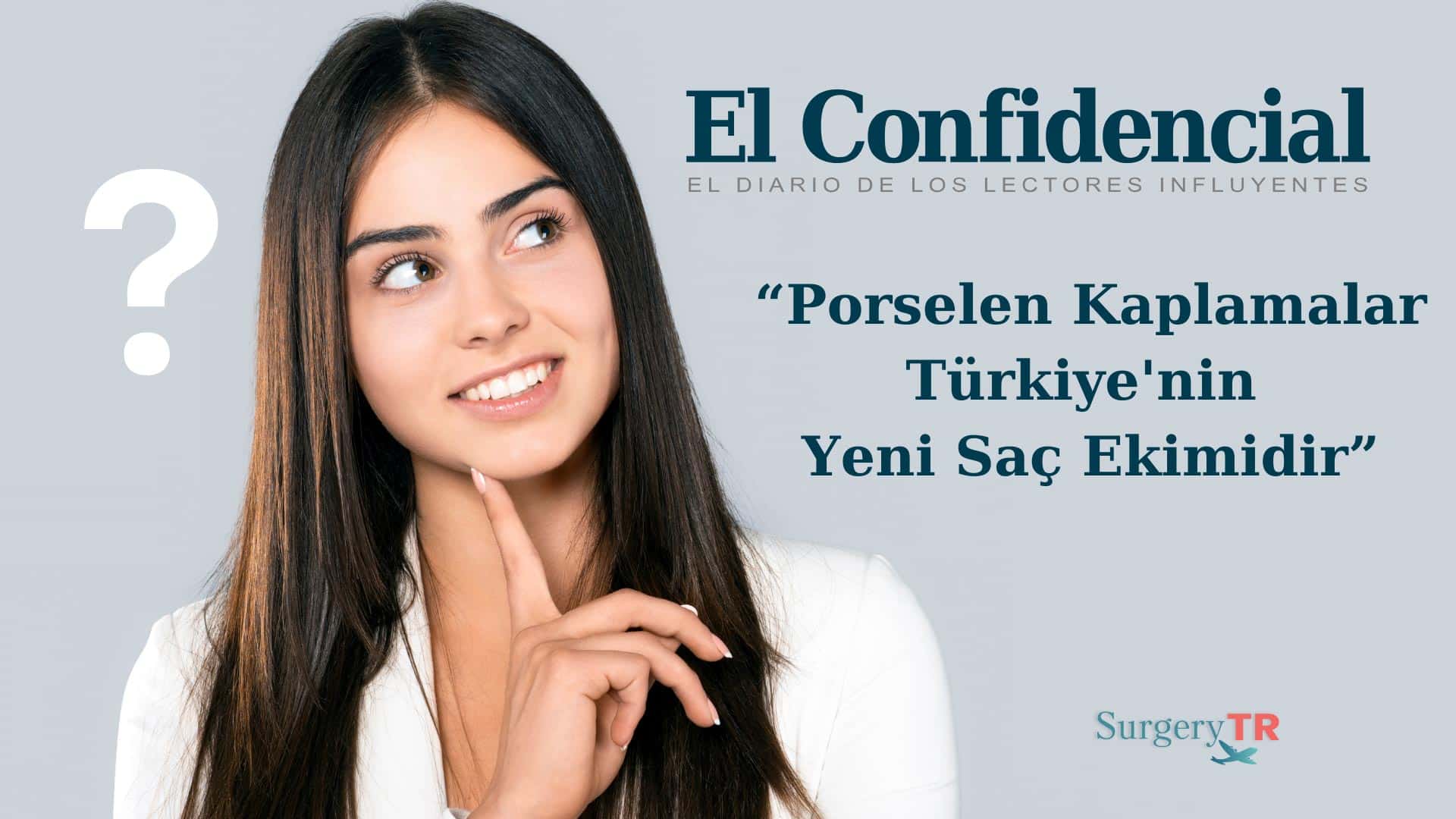 El Confidencial “Porselen Kaplamalar Türkiye’nin Yeni Saç Ekimidir” Diyor.